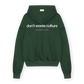 Don’t Waste Culture Hoodie